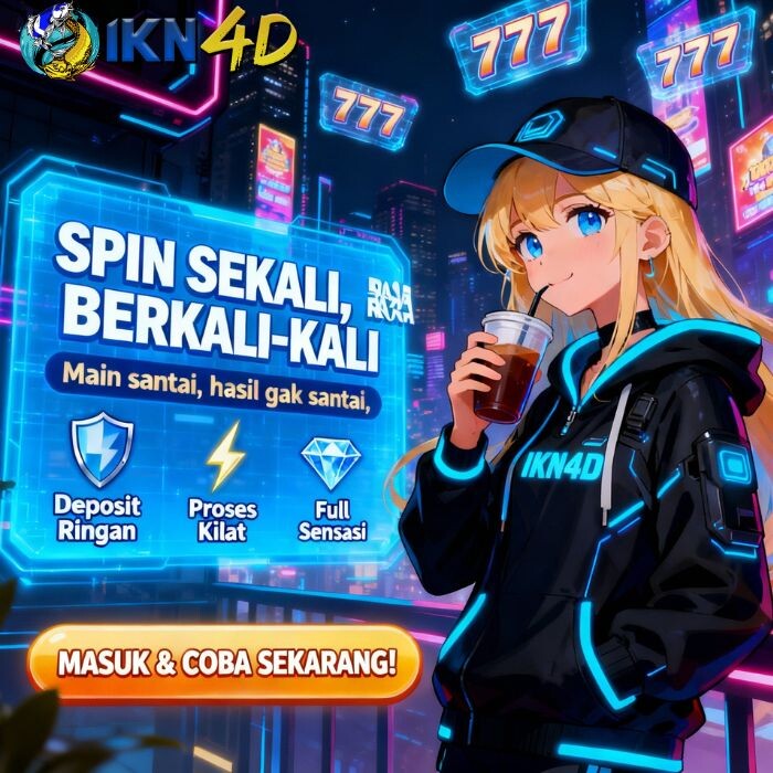 IKN4D Official – Situs Hiburan Online Favorit Pengguna Indonesia by Hey siriusly